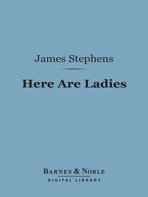 cover image of Here Are Ladies (Barnes & Noble Digital Library)